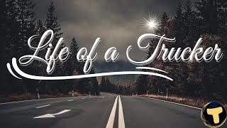 The Incredible Journey of a Trucker | Life on the Road!