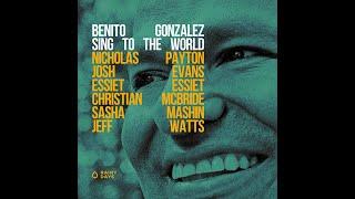 Benito Gonzalez | "Sing to the World" | Available May 14th via Rainy Days Records