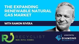 Recyclist Podcast 9-22-2023: The Expanding Renewable Natural Gas Market w/ Ramon Rivera