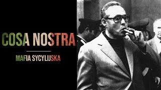 Mafia na świecie #01: Cosa nostra  [MAFIA SYCYLIJSKA]