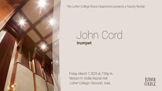 Faculty Artist Series: John Cord, trumpet