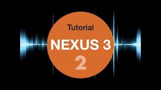 Nexus 3 Tutorial # 2 Arpeggiator