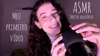 Meu primeiro vídeo de ASMR aqui no canal!!!