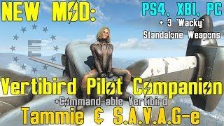 Fallout 4: New Mod -  Tammie and S.A.V.A.G-e - Vertibird Pilot Companion and Commandable Vertibird