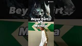 Beyaz Kurt VS Mertlia #vs #keşfet #trending #viral #keşfetteyiz  #keşfetedüş #shorts #youtubeshorts