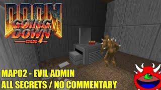 Doom 2: Going Down Turbo - MAP02 Evil Admin - All Secrets No Commentary Gameplay