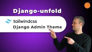 django-unfold - TailwindCSS Admin Theme for Django!