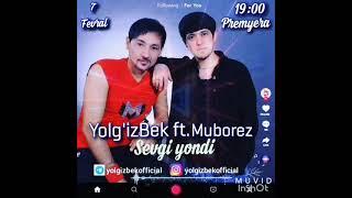 #PREMYERA    Yolg'izBek ft. Muborez — "Sevgi Yondi"