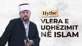 Vlera e udhëzimit në Islam - Dr. Shefqet Krasniqi