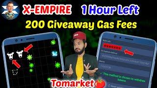 X Empire $X Token Withdrawal  Address End | Blum New dogs Rain | Tomarket  tomato free 2 lakh star