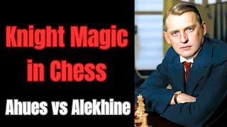 The Greatest Knight Strategy in Chess: Alekhine's Magic