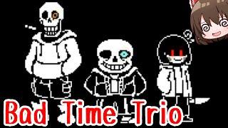 【Bad TimeTrio】最悪の3人組！？【ゆっくり実況】【日本語解説】