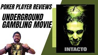 Intacto (2001) Movie Review: A Poker Player's Perspective on this Rare Underground Gambling Thriller