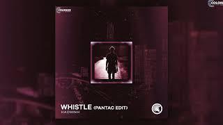 Haohinh - Whistle (Pantac Edit)