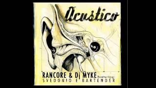 RANCORE & DJ MYKE - ACUSTICO EP (2010) [FULL ALBUM]