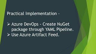 AzureDevOps YAML Pipeline | Create NuGet package | Publish to Feed | .Net Core Implementation