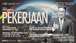 PEKERJAAN | Pdt. Yohannes Nahuway, M.Th. | Ibadah Minggu GBI Mawar Saron Jakarta II