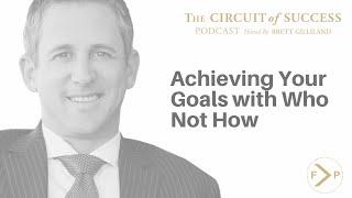 WHO NOT HOW book review with Brett Gilliland