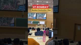Bamboo Construction Class IIT BOMBAY || TD-639