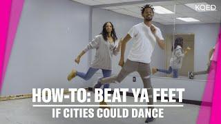 Beat Ya Feet Dance Tutorial from D.C.'s Go-Go Scene | If Cities Could Dance