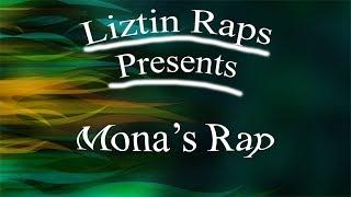 Liztin Presents: Mona's Rap