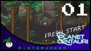 Planet Centauri Fresh Start - 01 - Starting Fresh! I'm Back!