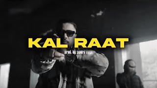 Raftaar x Indian Type Beat - "Kal Raat" | Indian Hip Hop Type Beat