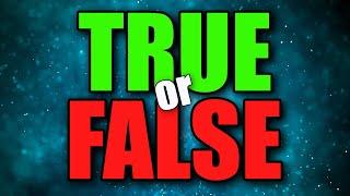 True Or False Quiz (With Answers)