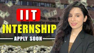 [MUST WATCH]Best IIT Internship: The Ultimate Guide for Students  PAID Internship 2024 