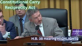 Constitutional Carry Reciprocity Act HR 38 House Hearing HIGHLIGHTS!!!