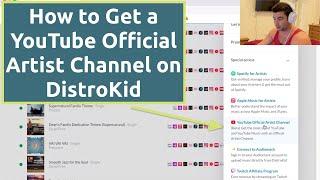 How to Get a YouTube Official Artist Channel on DistroKid Tutorial