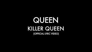 Queen - Killer Queen (Official Lyric Video)