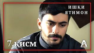 ИШКИ ЯТИМОН КИСМИ 7 | FULL HD