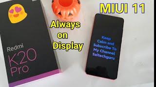 Redmi k20 pro miui 11 always on display features