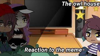 Owl house reaction on meme||The owl house||Gacha club