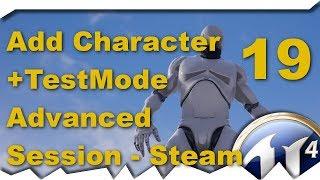 [ue4] Add Character and TestMode - Advanced Session - Steam Multiplayer #19