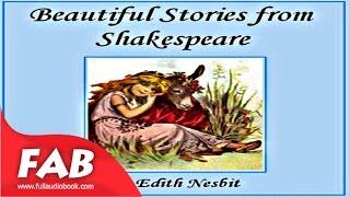 Beautiful Stories from Shakespeare Full Audiobook by E. NESBIT by General Fiction