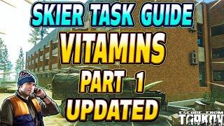 Vitamins Part 1 UPDATED - Skier Task Guide - Escape From Tarkov