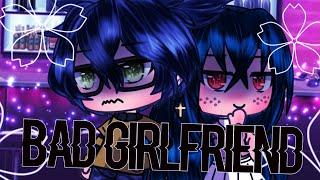 「Gacha Life 」Bad Girlfriend | GLMV | (ace's backstory)