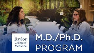 The M.D./Ph.D. Program at Baylor College of Medicine