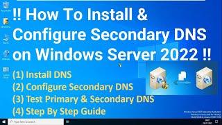 How to Install & Configure Secondary DNS on Server 2022 !! Setup Secondary DNS !! Step by Step Guide