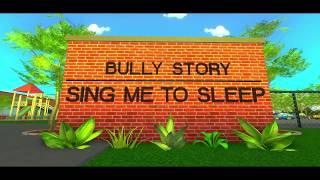 ROBLOX BULLY STORY Sing Me To Sleep Alan Walker