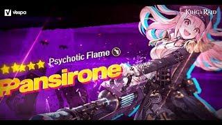 [KING's RAID : NEW HERO] Psychotic Flame, Pansirone