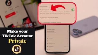 Make Tik Tok Account Private (How To in 2022)