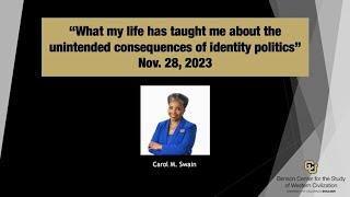 Carol Swain: What my life has taught me about the unintended consequences of identity politics