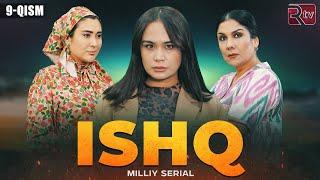 Ishq 9-qism (milliy serial) | Ишк 9-кисм (миллий сериал)