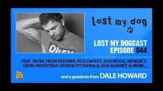 Lost My Dogcast 044 - Dale Howard