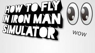 How to fly/shoot in roblox iron man simulator