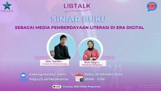 Libtalk : Siniar Buku Sebagai Media Pemberdayaan Literasi Di Era Digital