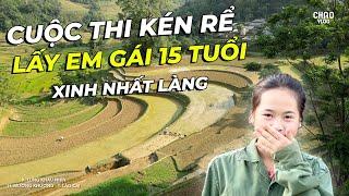 Lấy Vợ Người Nùng 15 Tuổi Xinh Nhất Làng Khi Thắng Cuộc Thi Kén Rể